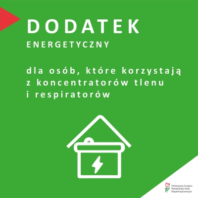 Dodatek z PFRON do energii elektrycznej dla osób korzystających z koncentratora tlenu lub respiratora