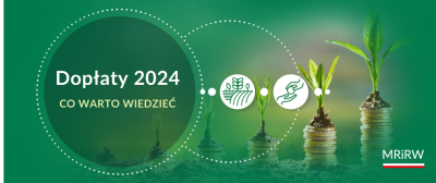 Dopłaty 2024 – co warto wiedzieć