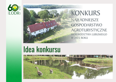 Idea konkursu na Najładniejsze Gospodarstwo Agroturystyczne