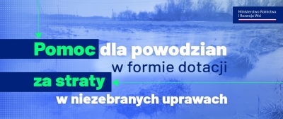 Pomoc dla rolników poszkodowanych w wyniku powodzi