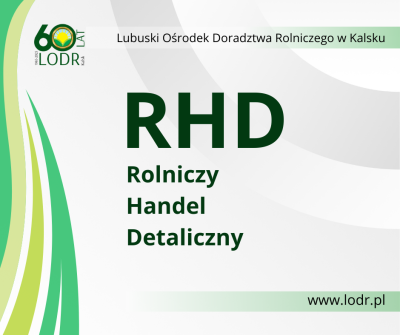 Rolniczy Handel Detaliczny – szansa na rozwój lokalnego rynku