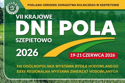 VII Krajowe Dni Pola Szepietowo 2026